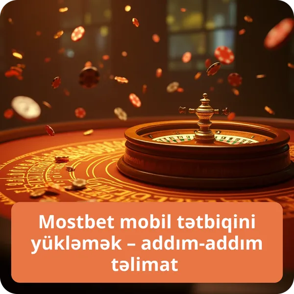 Mostbet mobil tətbiqini yükləmək – addım-addım təlimat